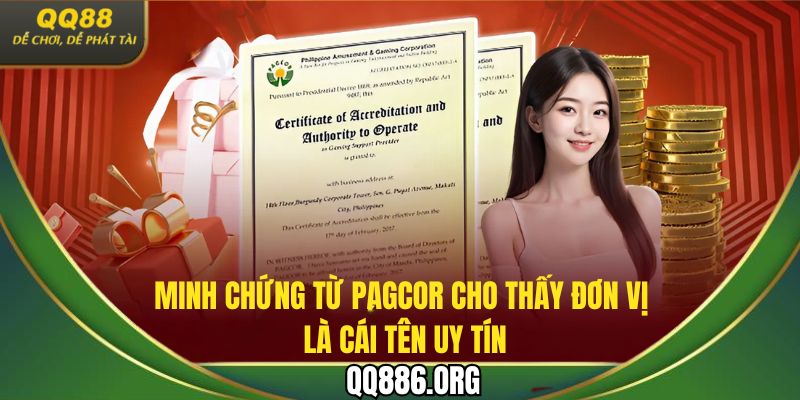Minh chứng từ PAGCOR cho thấy đơn vị là cái tên uy tín